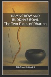 Rama's Bow and Buddha's Bowl