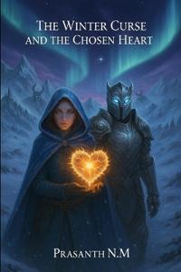The Winter Curse and the Chosen Heart
