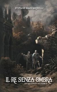 Il Re Senza Ombra
