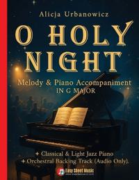 O Holy Night - Melody & Piano Accompaniment in G Major