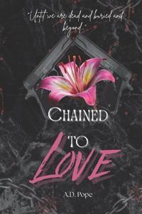 Chained To Love