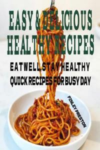 Easy& Delicious Healthy Recipes