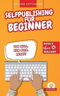 Selfpublishing für Beginner