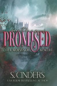 Promised to the Wolves of Kencull