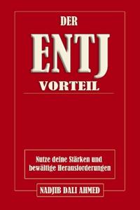 Der Entj-Vorteil