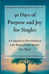 30 Days of Purpose and Joy for Singles