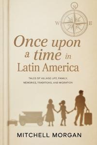 Once Upon a Time in Latin America