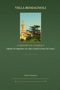 Villa Romagnoli - A History of a Hamlet