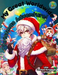 My Great Worldwide Christmas Adventure!