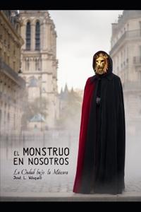 El Monstruo En Nosotros