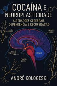 Cocaína e Neuroplasticidade