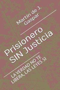 Prisionero SIN Justicia