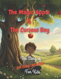 The Magic Apple & The Curious Boy