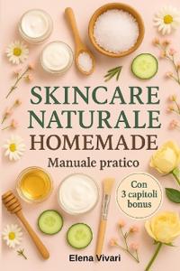 Skincare Naturale Homemade