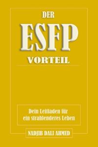 Der Esfp-Vorteil