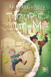 Brian Brackbrick and the Trouble with Time
