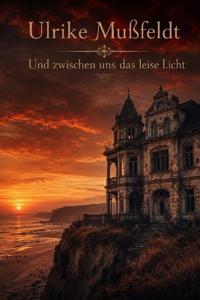 Und zwischen uns das leise Licht