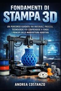 Fondamenti di Stampa 3D