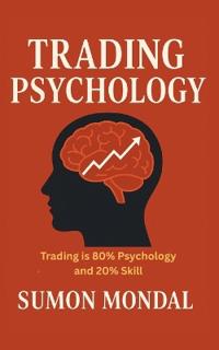 The Psychology of Trading