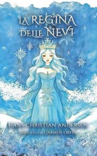 La Regina Delle Nevi