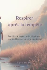 Respirer après la tempête