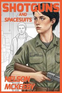 Shotguns and Spacesuits