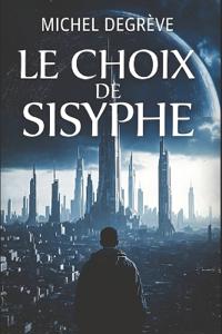 Le Choix de Sisyphe