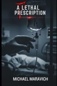 A Lethal Prescription