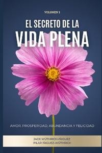 Iñiguez-Wüthrich, P: Secreto de la Vida Plena