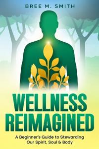 Wellness Reimagined