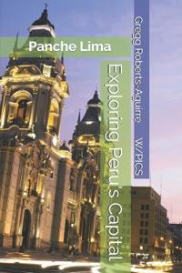 Exploring Peru's Capital