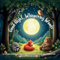 Good Night, Whispering Woods