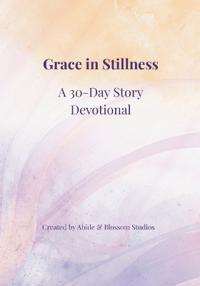 Studios, A: Grace in Stillness
