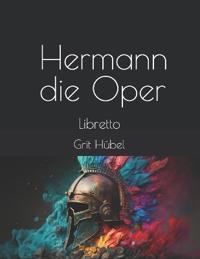 Hermann - die Oper