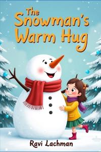 The Snowman's Warm Hug