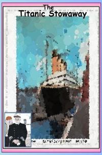 The Titanic Stowaway