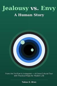 Jealousy vs. Envy. A Human Story