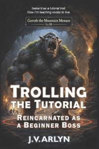 Arlyn, J: Trolling the Tutorial