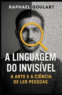 A Linguagem do Invisível