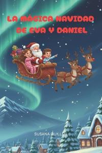 La Magica Navidad de Eva y Daniel