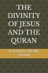 The Divinity of Jesus and the Quran