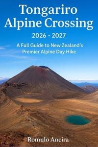 Tongariro Alpine Crossing 2026 - 2027