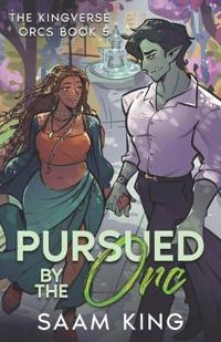 Pursued by the Orc