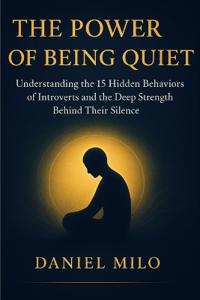 The Power of Being Quiet