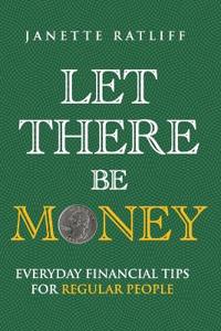Let There Be Money!