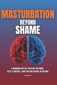 Masturbation Beyond Shame