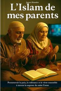 l'Islam de mes parents