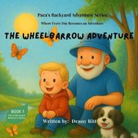 Paca's Wheelbarrow Adventure
