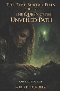 The Queen of The Unveiled Path