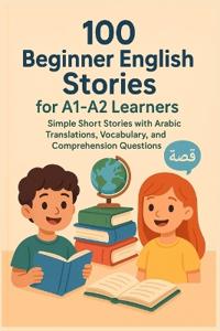 100 Beginner English Stories for A1-A2 Learners